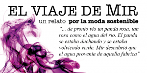 Viaje de Mir: relato moda sostenible